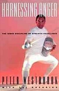 Harnessing Anger: The Inner Discipline of Athletic Excellence (Paperback, Revised)