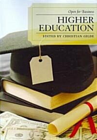 Higher Education: Open for Business (Paperback)