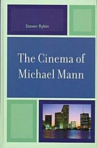 The Cinema of Michael Mann (Hardcover)