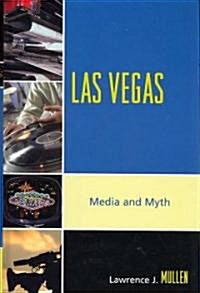 Las Vegas: Media and Myth (Hardcover)