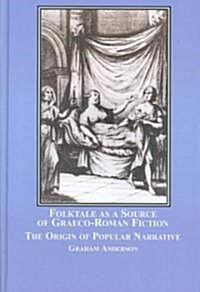 Folktale As a Source of Graeco-roman Fiction (Hardcover)