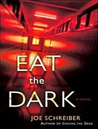 Eat the Dark (Audio CD, Unabridged)