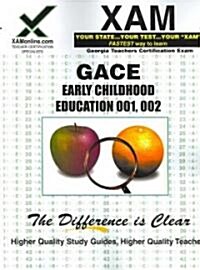 Gace Early Childhood Education 001, 002 (Paperback)