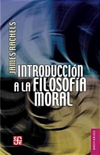 Introduccion a la Filosofia Moral (Paperback)