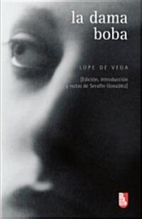 La Dama Boba (Paperback)
