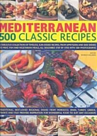 Mediterranean 500 Classic Recipes (Hardcover)