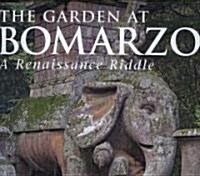 The Garden at Bomarzo : A Renaissance Riddle (Hardcover)