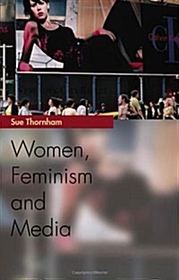 Women, Feminism and Media (Paperback)