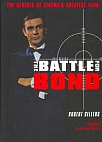 The Battle for Bond (Paperback)