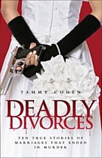 Deadly Divorces (Paperback)