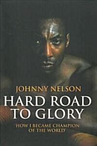 Hard Road to Glory (Hardcover)