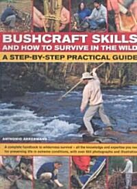 Bushcraft Skills and How to Survive in the Wild (Paperback)