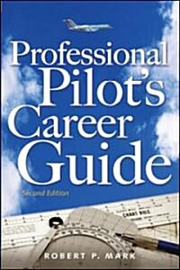 Professional Pilots Career Guide (Paperback, 2)