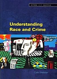 Understanding Race and Crime (Paperback)