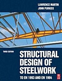 Structural Design of Steelwork to EN 1993 and EN 1994 (Paperback, 3 ed)