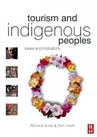 Tourism and Indigenous Peoples (Paperback)