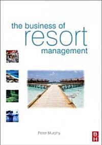 The Business of Resort Management (Paperback)