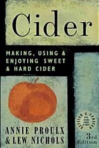 Cider: Making, Using, & Enjoying Sweet & Hard Cider (Paperback, 3)