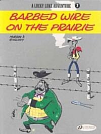 Lucky Luke 7 - Barbed Wire on the Prairie (Paperback)