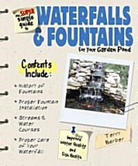 The Super Simple Guide to Waterfalls and Fountains (Paperback)