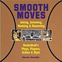 Smooth Moves (Hardcover)