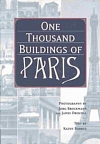 One Thousand Buildings of Paris (Hardcover)