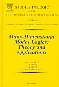 Many-Dimensional Modal Logics: Theory and Applications: Volume 148 (Hardcover)