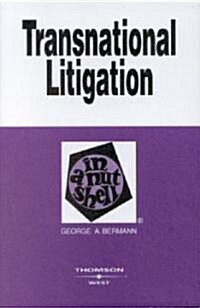 Transnational Litigation in a Nutshell (Paperback)