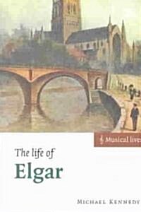 The Life of Elgar (Paperback)