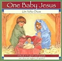 One Baby Jesus/UN Nino Dios (Paperback, Bilingual)
