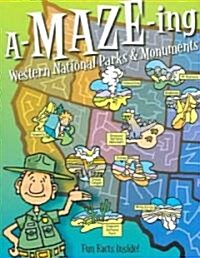A-Maze-Ing Western National Parks & Monuments (Paperback)