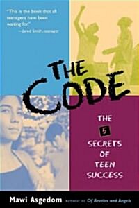 The Code: The 5 Secrets of Teen Success (Paperback)