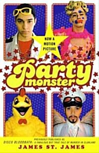 Party Monster: A Fabulous But True Tale of Murder in Clubland (Paperback)