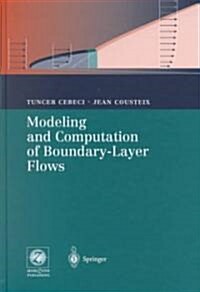 Modeling and Computation of Boundary-Layer Flows (Hardcover)