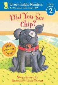 Did You See Chip? (School & Library)
