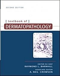 Textbook of Dermatopathology (Hardcover, 2nd)