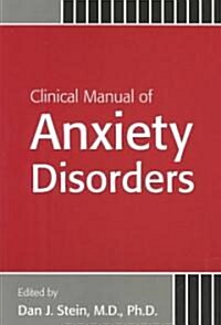 Clinical Manual of Anxiety Disorders (Paperback)