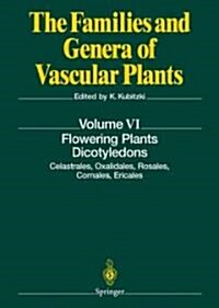 Flowering Plants. Dicotyledons: Celastrales, Oxalidales, Rosales, Cornales, Ericales (Hardcover, 2004)