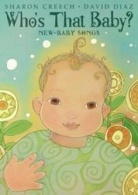 Who's that baby? : new-baby songs 