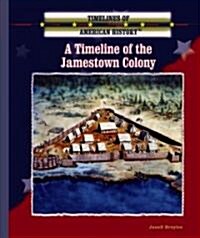 A Timeline of the Jamestown Colony (Paperback)