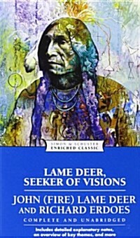 Lame Deer, Seeker of Visions (Mass Market Paperback, Enriched Classi)