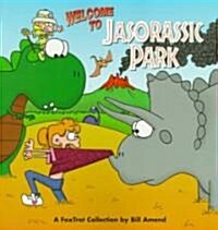 Foxtrot Welcome to Jasorassic Park [With Foxtrot] [With Foxtrot] (Paperback)