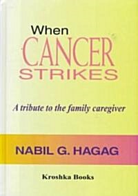 When Cancer Strikes (Hardcover)