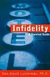 Infidelity: A Survival Guide (Paperback)