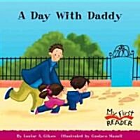 A Day With Daddy (Library)