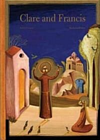 Clare and Francis (Hardcover)