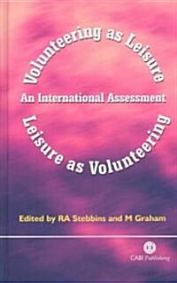 Volunteering as Leisure / Leisure as Volunteering (Hardcover, Marshall Cavend)