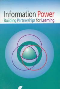Information power : building partnerships for learning