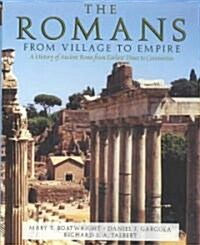 The Romans: From Village to Empire (Hardcover)
