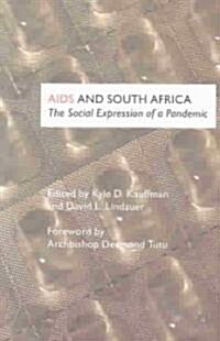 AIDS and South Africa: The Social Expression of a Pandemic (Paperback)